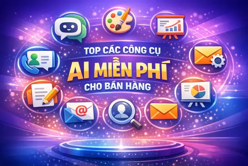 Hình ảnh bài viết: TOP 10 Công Cụ AI Miễn Phí Giúp Bán Hàng Hiệu Quả Năm 2026